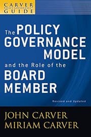 Tapa de Carver Policy Governance Guide, the Policy Governance Model and the Role of the Board Member