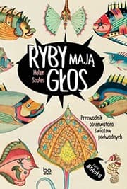 Tapa de Ryby maja glos. Przewodnik obserwatora swiatow podwodnych