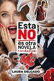Tapa de Esta NO es otra novela romántica