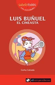 Tapa de LUIS BUÑUEL el cineasta