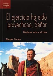 Tapa de El ejercicio ha sido provechoso, Señor