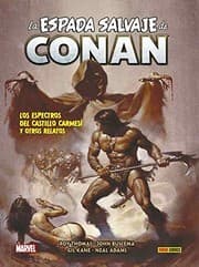 Tapa de LA ESPADA SALVAJE DE CONAN 5. LOS ESPECTROS DEL CASTILLO CARMES? Y OTR