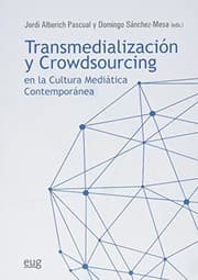 Tapa de Transmedialización y crowdsourcing en la cultura mediática contemporánea