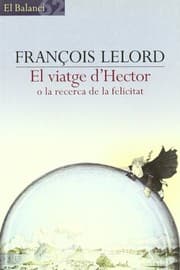Tapa de El viatge d'Hèctor o la recerca de la felicitat
