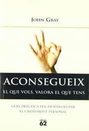 Tapa de Aconsegueix el que vols, valora el que téns