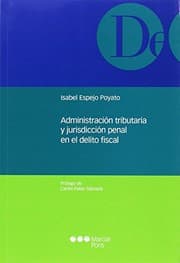 Tapa de Administración tributaria y jurisdicción penal en el delito fiscal