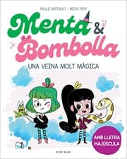Tapa de Menta i Bombolla 2 - Una veïna molt màgica