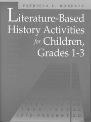 Tapa de Literature-based history activities for children, grades 1-3
