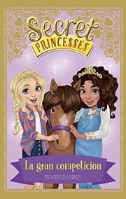Tapa de Secret Princesses 6. La gran competición