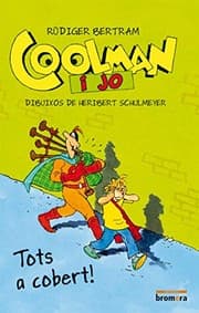 Tapa de Coolman i jo. Tots a cobert!