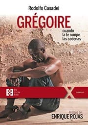 Tapa de Grégoire, cuando la fe rompe las cadenas