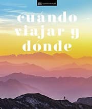 Tapa de Cuándo viajar y dónde