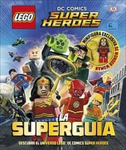 Tapa de LEGO® DC Comics. Super Héroes la Superguía
