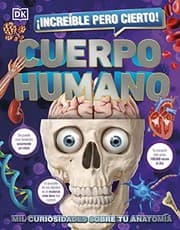 Tapa de ¡Increíble pero cierto! Cuerpo humano