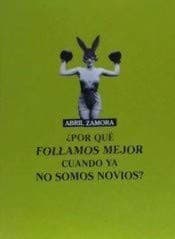 Tapa de ¿Por qué follamos mejor cuando ya no somos novios?