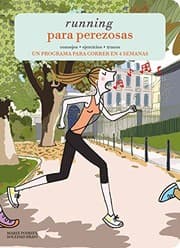 Tapa de Running para perezosas