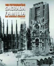 Tapa de Sagrada Familia. 100 fotos que has de conèixer.