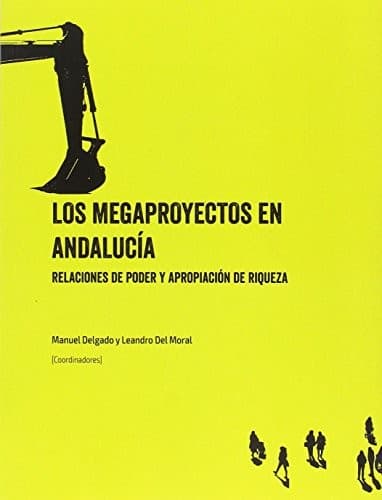 Tapa de Los megaproyectos en Andalucía