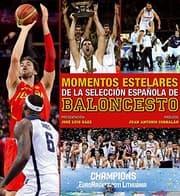 Tapa de Momentos estelares de la selección española de baloncesto.