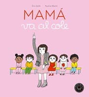 Tapa de Mamá va al cole