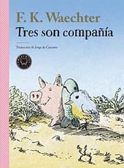 Tapa de Tres son compañía