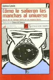 Tapa de Cómo le salieron las manchas al universo