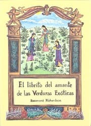 Tapa de El librito del amante de las verduras exoticas