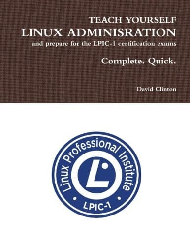 Tapa de Teach Yourself Linux Administration and Prepare for the Lpic-1 Certification Exams