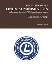Tapa de Teach Yourself Linux Administration and Prepare for the Lpic-1 Certification Exams