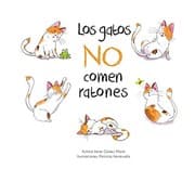 Tapa de Los gatos no comen ratones