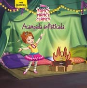 Tapa de Fancy Nancy Clancy. Acampada sofisticada