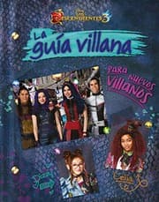 Tapa de Los Descendientes 3. La guía villana para nuevos villanos