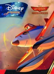 Tapa de Aviones. Equipo de rescate. Disney Presenta