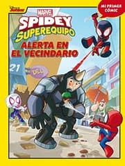 Tapa de Spidey y su superequipo. Alerta en el vecindario