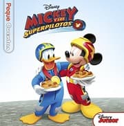 Tapa de Mickey y los Superpilotos. Pequecuentos
