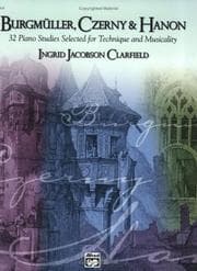 Tapa de Burgmüller, Czerny and Hanon -- Piano Studies Selected for Technique and Musicality, Bk 1 Bk. 1