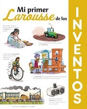 Tapa de Mi primer Larousse de los Inventos