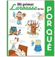 Tapa de Mi primer Larousse de los ¿Por qué?