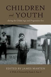 Tapa de Children and youth during the Gilded Age and Progressive Era