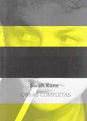 Tapa de Sarah Kane. Obras Completas