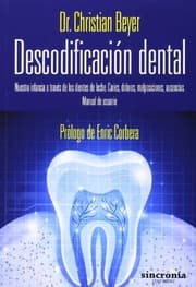 Tapa de Descodificación dental : nuestra infancia a través de los dientes de leche