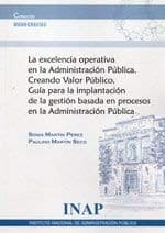 Tapa de La excelencia operativa en la administración pública : creando valor público