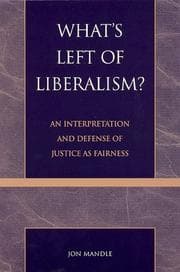 Tapa de What's Left of Liberalism?: An Interpretation and Defense of Justice as Fairness
