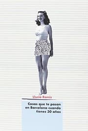 Tapa de Cosas que te pasan en Barcelona cuando tienes 30 años