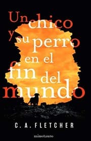 Tapa de Un chico y su perro en el fin del mundo
