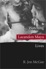 Tapa de Watching Lacandon Maya Lives