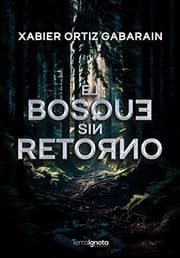 Tapa de El bosque sin retorno