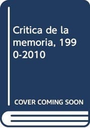 Tapa de Crítica de la memoria, 1990 - 2010