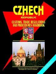 Tapa de CZECH REPUBLIC CUSTOMS, TRADE REGULATIONS AND PROCEDURES HANDBOOK
