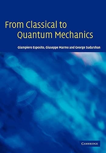 Tapa de From Classical to Quantum Mechanics